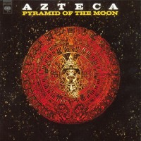 Purchase Azteca - Pyramid Of The Moon (Vinyl)