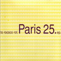 Purchase To Rococo Rot - Paris 25 (EP)
