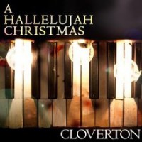 Purchase Cloverton - A Hallelujah Christmas (CDS)