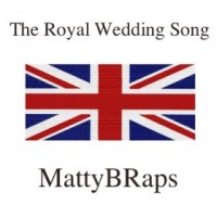 Purchase MattyBRaps - The Royal Wedding Song (CDS)