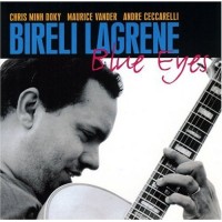 Purchase Bireli Lagrene - Blue Eyes