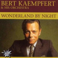 Purchase Bert Kaempfert - Wonderland By Night