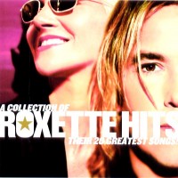 Purchase Roxette - Roxette Hits! - A Collection Of Their 20 Greatest Songs!