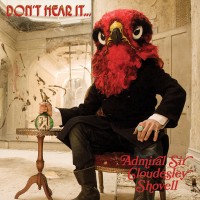 Purchase Admiral Sir Cloudesley Shovell - Dont Hear It...Fear It!!