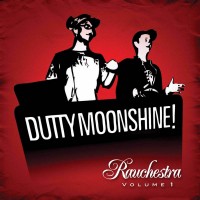Purchase Dutty Moonshine - Rauchestra Volume 1 (EP)