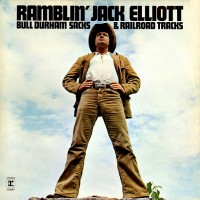 Purchase Ramblin' Jack Elliott - Bull Durham Sacks & Railroad Tracks (Vinyl)