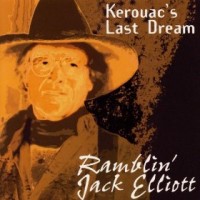 Purchase Ramblin' Jack Elliott - Kerouac's Last Dream