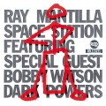 Buy Ray Mantilla Space Station - Dark Powers (With Bobby Watson & Space Station) Mp3 Download