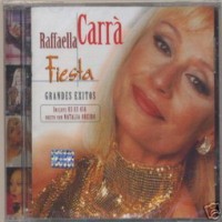 Purchase Raffaella Carra - Fiesta: I Grandi Successi