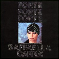 Purchase Raffaella Carra - Forte Forte Forte (Vinyl)