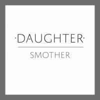 Purchase Daughter - Smother (CDS)