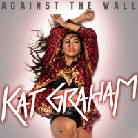 Purchase Kat Graham - Against The Wall