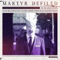 Buy Martyr Defiled - In Shadows (EP) Mp3 Download