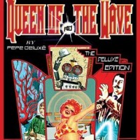 Purchase Pepe Deluxe - Queen Of The Wave (Deluxe Edition) CD1