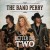 Buy The Band Perry - Better Dig Two (CDS) Mp3 Download