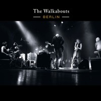 Purchase The Walkabouts - Berlin