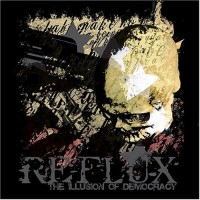 Purchase Reflux - The Illusion Of Democracy