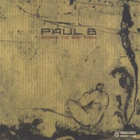 Purchase Paul B - Born To Be New