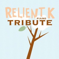 Purchase Piano Tribute Players - Relient K Piano Tribute