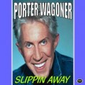 Buy Porter Wagoner - Slippin' Away Mp3 Download