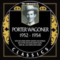 Buy Porter Wagoner - The Chronological Classics 1952-1954 Mp3 Download