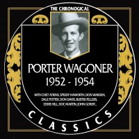 Purchase Porter Wagoner - The Chronological Classics 1952-1954