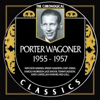 Purchase Porter Wagoner - The Chronological Classics 1955-1957