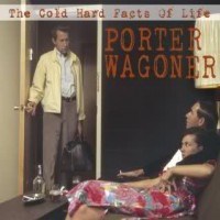 Purchase Porter Wagoner - The Cold Hard Facts Of Life CD1