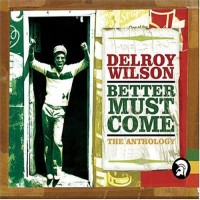 Purchase Delroy Wilson - Better Must Come (The Anthology) CD1