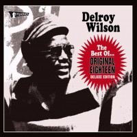 Purchase Delroy Wilson - The Best Of...Original Eighteen