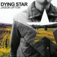 Purchase Jason Upton - Dying Star