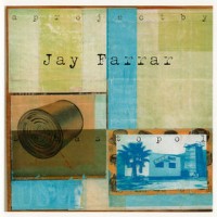 Purchase Jay Farrar - Sebastopol