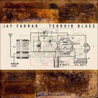 Purchase Jay Farrar - Terroir Blues