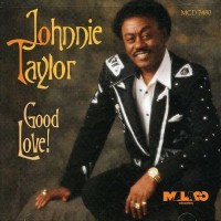 Purchase Johnnie Taylor - Good Love