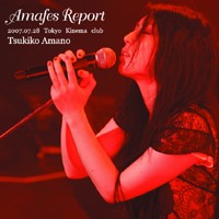 Purchase Tsukiko Amano - Amafes Report 2007 (Live)