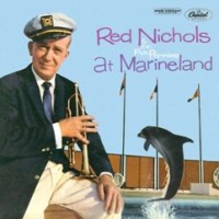 Purchase Red Nichols - At Marineland (Reissued 1983)
