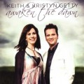 Buy Keith & Kristyn Getty - Awaken The Dawn Mp3 Download
