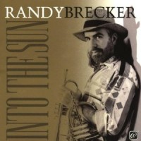 Purchase Randy Brecker - Into The Sun