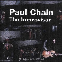 Purchase Paul Chain "The Improvisor" - Official Live Bootleg CD2