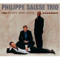 Purchase Philippe Saisse - The Body And Soul Sessions