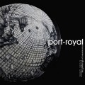 Buy Port-Royal - 2000 - 2010 The Golden Age Of Consumerism CD2 Mp3 Download