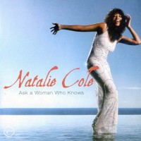 Purchase Natalie Cole - Ask A Woman Who Knows