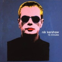 Purchase Nik Kershaw - 15 Minutes