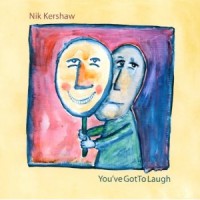 Purchase Nik Kershaw - You've Got To Laugh