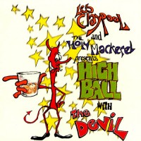 Purchase Les Claypool & The Holy Mackerel - Highball With The Devil