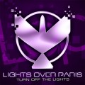Buy Lights Over Paris - Turn Off The Lights (EP) Mp3 Download