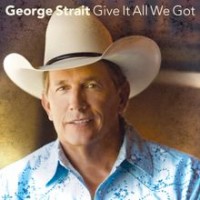 Purchase George Strait - Give It All We Got Tonight (CDS)