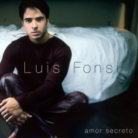 Purchase Luis Fonsi - Amor Secreto