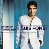 Purchase Luis Fonsi - Fight The Feeling