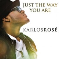 Purchase Karlos Rosé - Just The Way You Are (CDS)